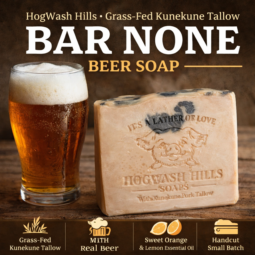 🐷 BAR NONE BEER SOAP (Lard- Based))